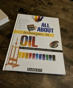 All about Techniques in Oil