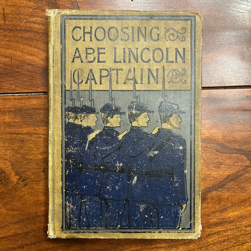 Choosing “Abe” Lincoln Captian