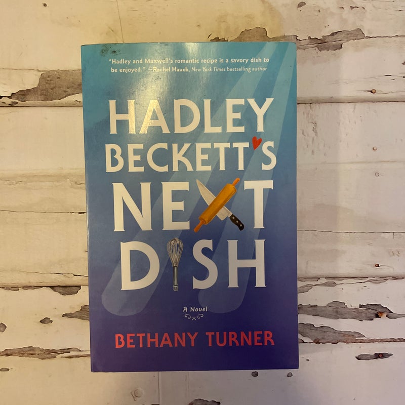 Hadley Beckett's Next Dish