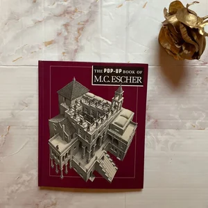 The Pop-Up Book of M. C. Escher