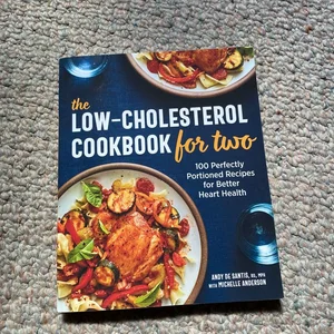 The Low-Cholesterol Cookbook for Two