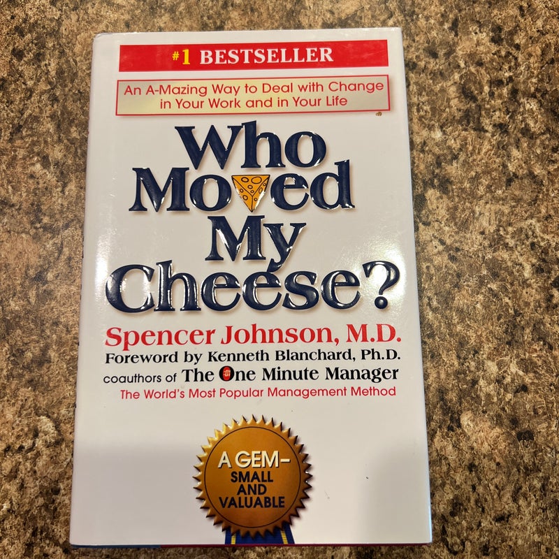 Who Moved My Cheese?