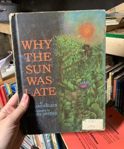 Why the Sun Was Late