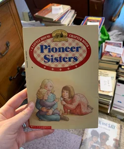 Pioneer Sisters