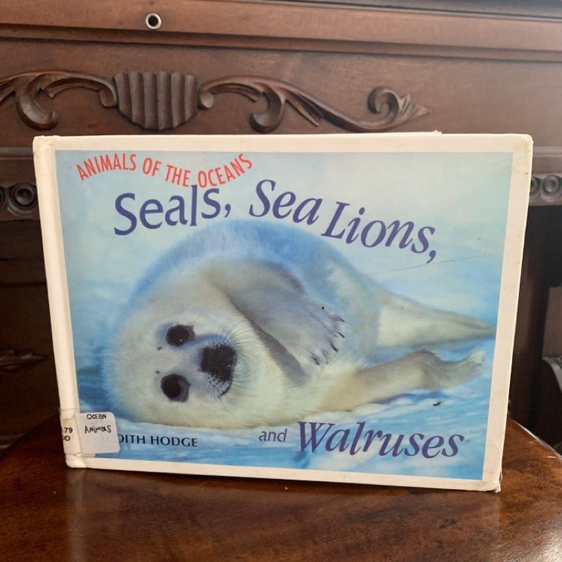 Seals, Sea Lions and Walruses