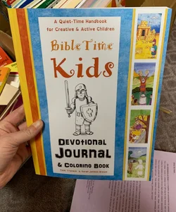 Bible Time Kids - a Quiet-Time Handbook for Creative and Active Children
