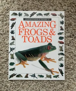 Amazing Frogs and Toads