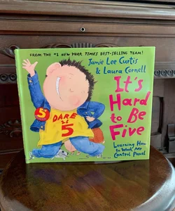 It's Hard to Be Five