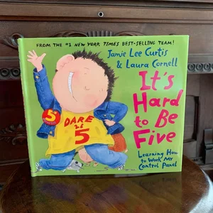 It's Hard to Be Five