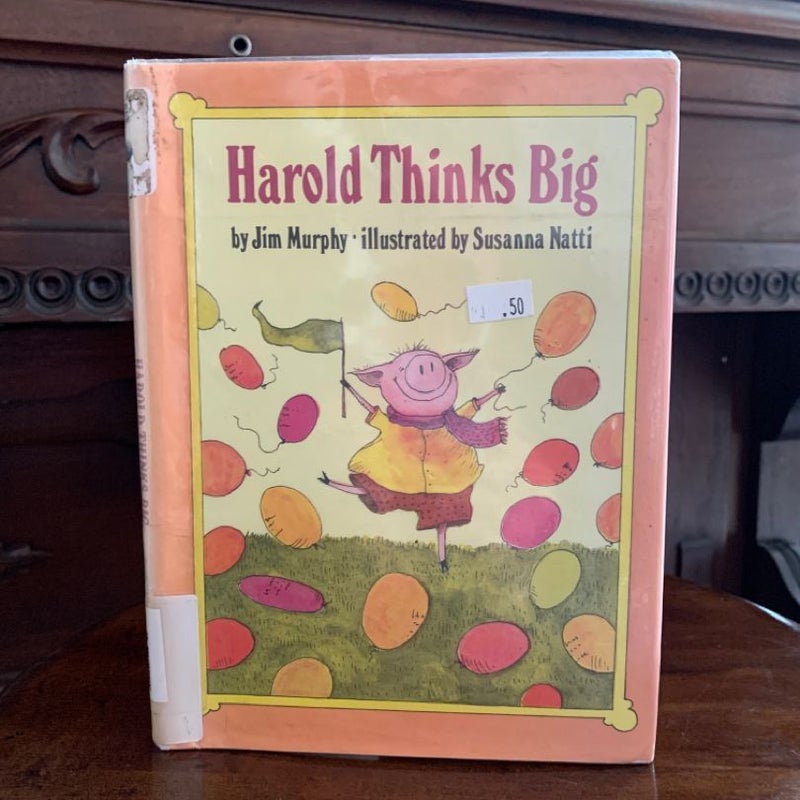 Harold Thinks Big