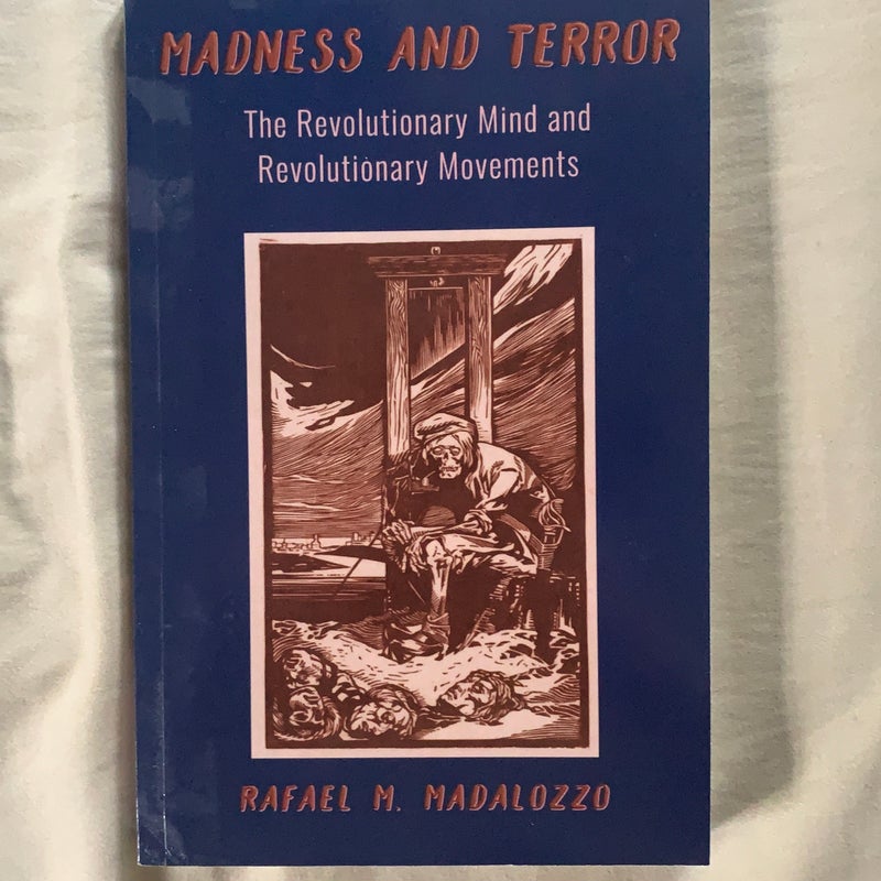 Madness and Terror