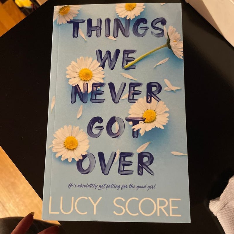 Things We Never Got Over