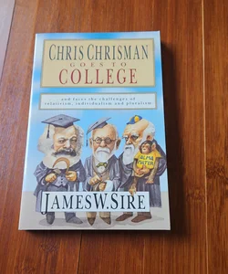 Chris Chrisman Goes to College