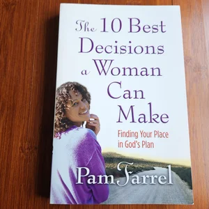 The 10 Best Decisions a Woman Can Make