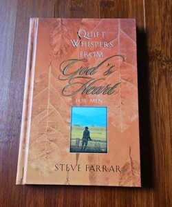 Quiet Whispers from God's Heart for Men