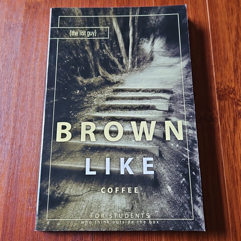 Brown Like Coffee