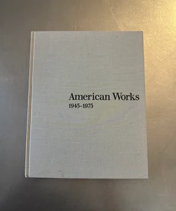 American Works 1945-1975