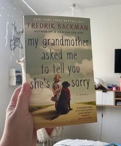 My Grandmother Asked Me to Tell You She's Sorry