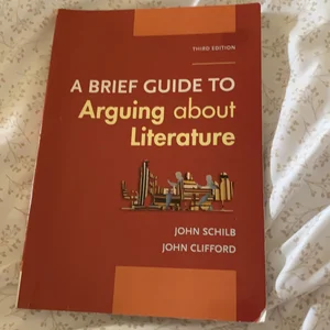 A Brief Guide to Arguing about Literature