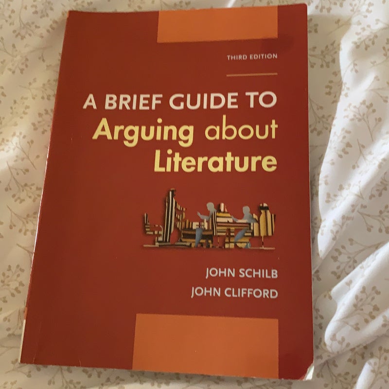 A Brief Guide to Arguing about Literature