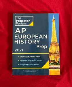 Princeton Review AP European History Prep 2021