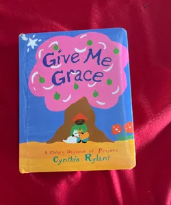 Give Me Grace