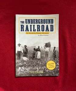 The Underground Railroad [Scholastic]