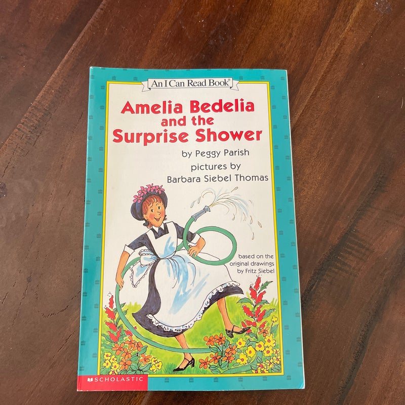 Amelia Bedelia and the Surprise Shower 