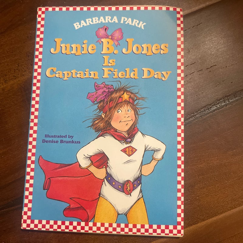 Junie B. Jones is Captain Field Day