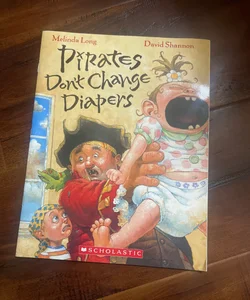 Pirates don’t change diapers 