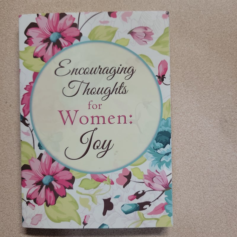 Encouraging Thoughts for Women: Joy