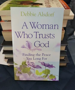 A Woman Who Trusts God