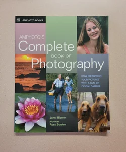 Amphotos Complete Book of Photography