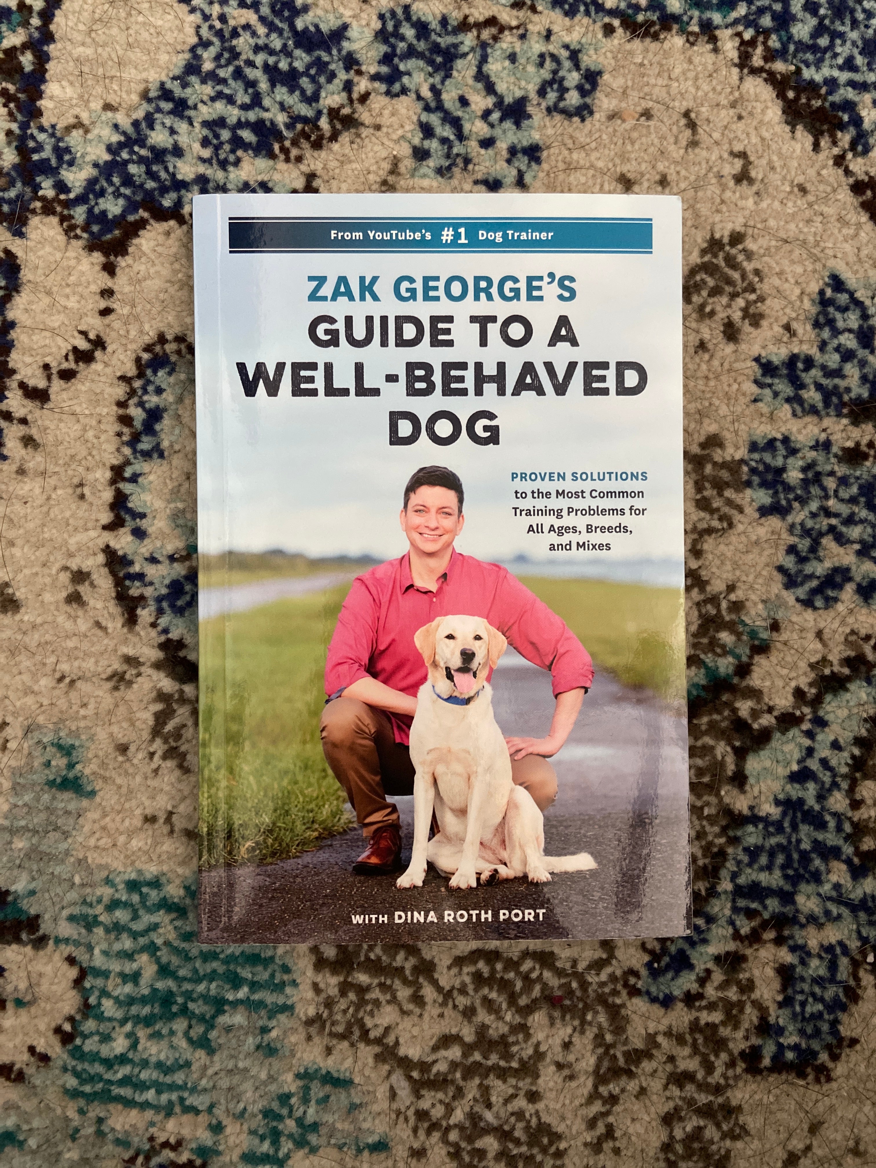 Zak George's Guide to a Well-Behaved Dog