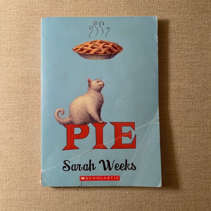 Sarah Weeks Books: Pie, Honey, & Cheese