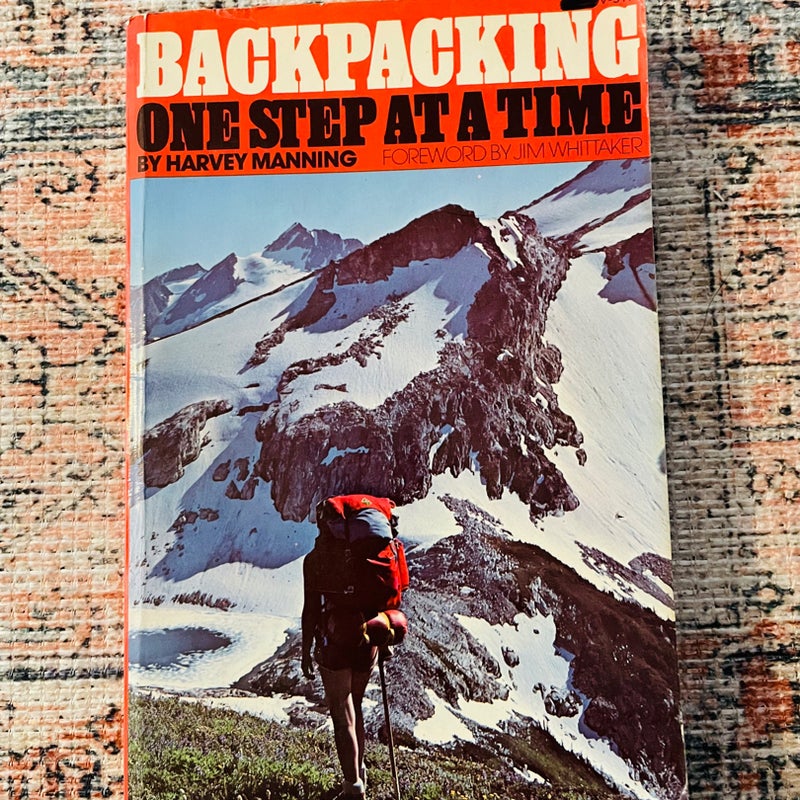 Backpacking One Step At A Time