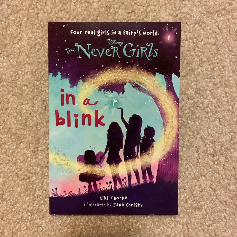 Never Girls #1: in a Blink (Disney: the Never Girls)