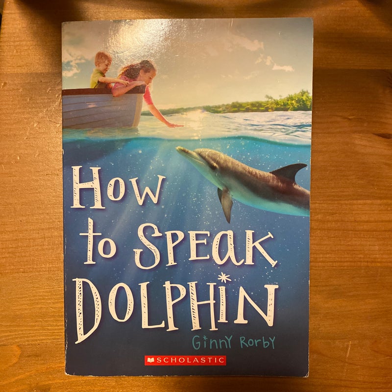 How to Speak Dolphin