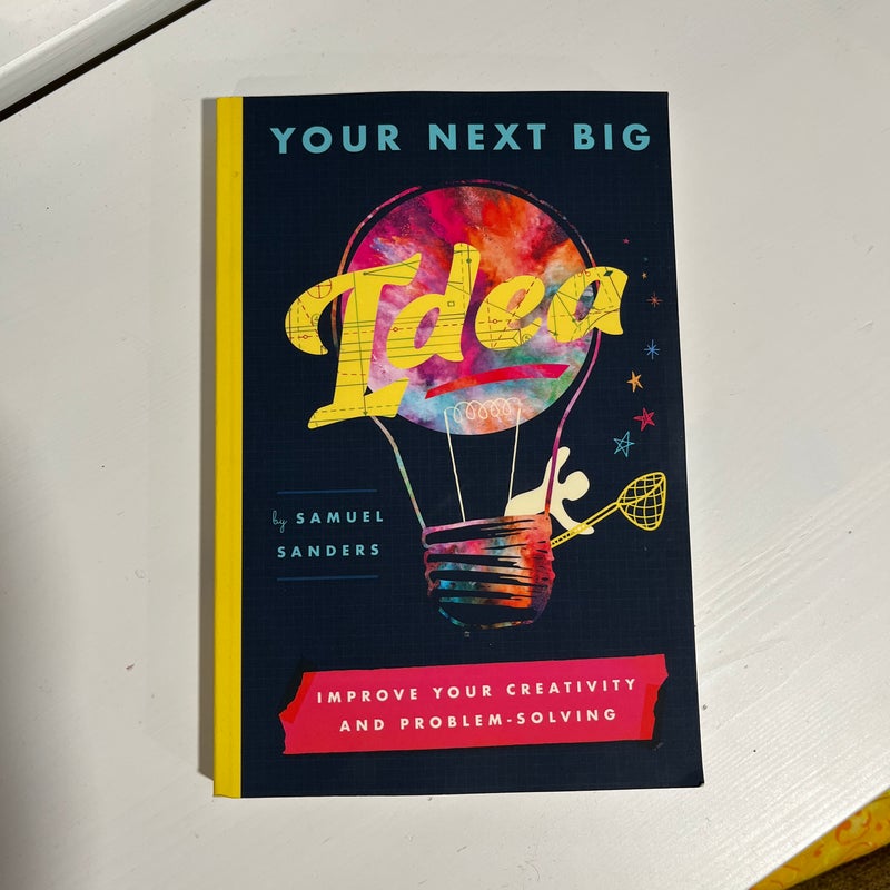 Your Next Big Idea