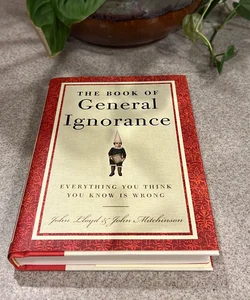 The book of general ignorance