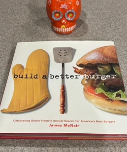 Build a Better Burger