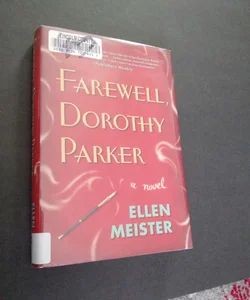 Farewell, Dorothy Parker
