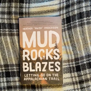 Mud, Rocks, Blazes