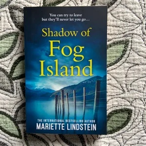 Shadow of Fog Island