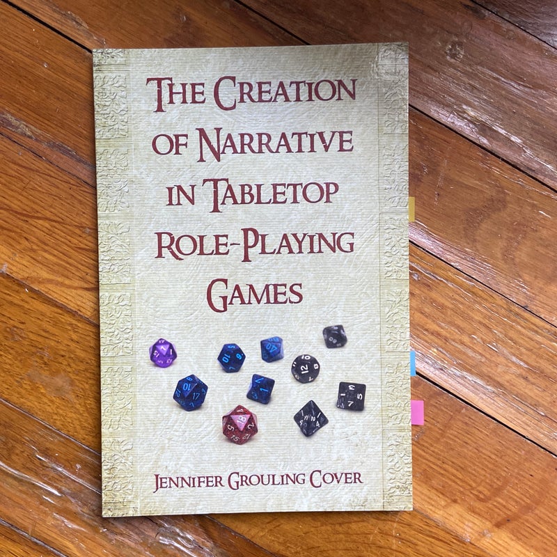 The Creation of Narrative in Tabletop Role-Playing Games