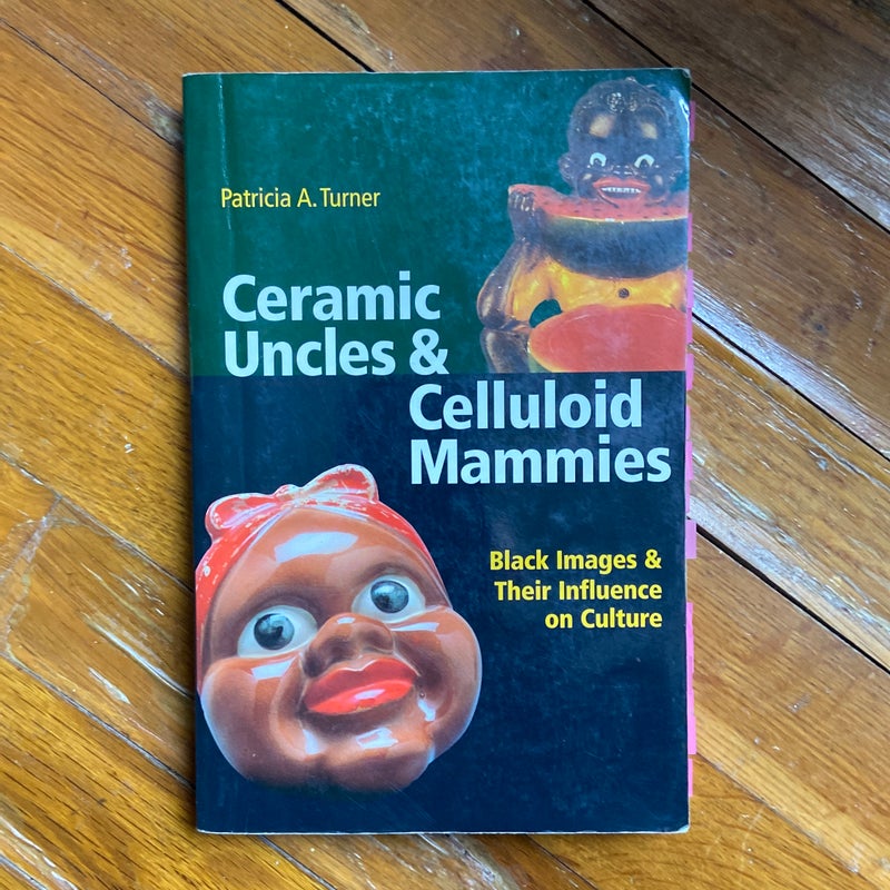 Ceramic Uncles and Celluloid Mammies