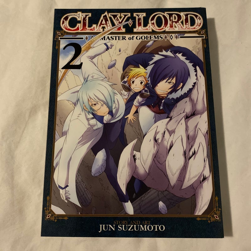 Clay Lord: Master of Golems Vol. 2