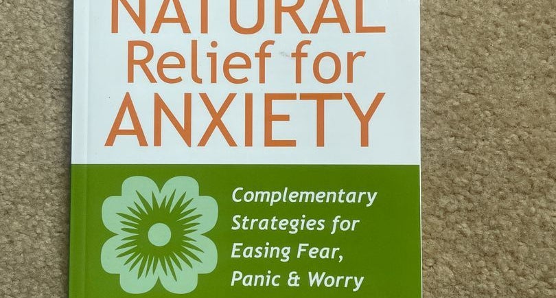 Natural Relief for Anxiety: Complementary Strategies for Easing