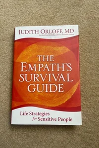 The Empath&#39;s Survival Guide