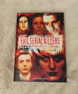 Evil Serial Killers